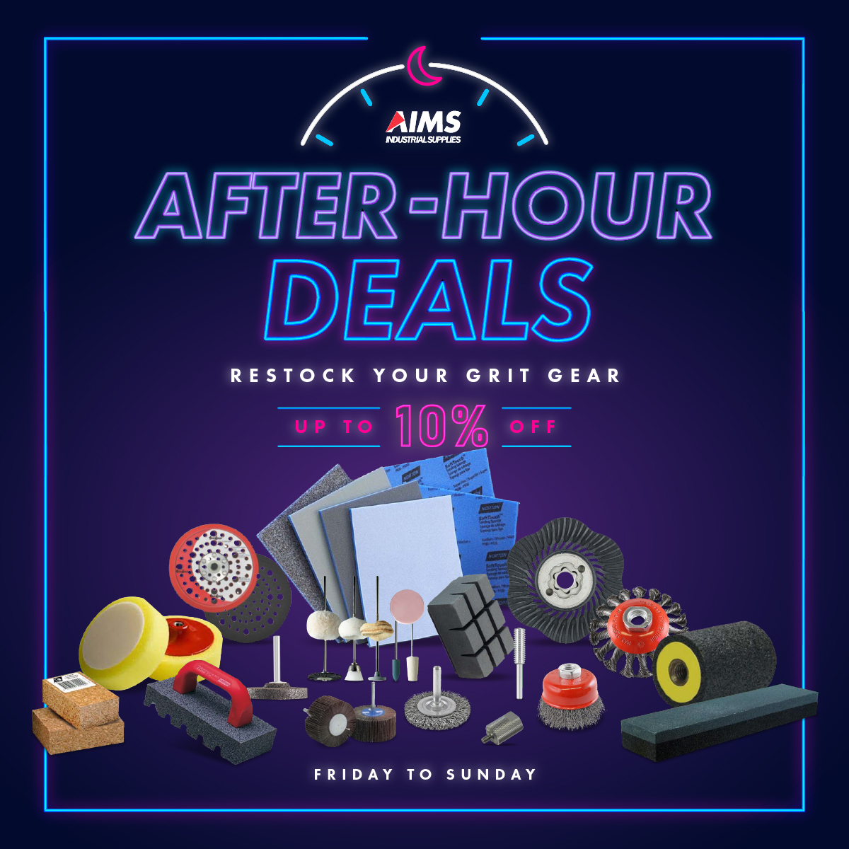 After-hour abrasives sala – Aug 8 to Aug 10, 6PM to 6PM