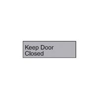 Brady Engraved Office Sign - Keep Door Closed (Gravoply)