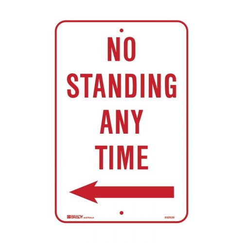Brady No Standing Any Time Arrow Left 300 x 450mm C2 Ref Aluminium