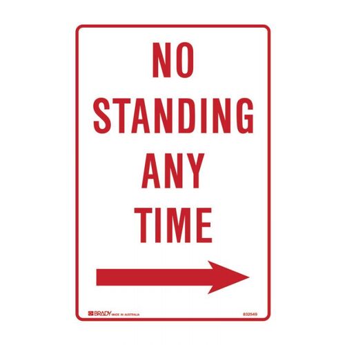 Brady No Standing Any Time Arrow Right 300 x 450mm C2 Ref Aluminium