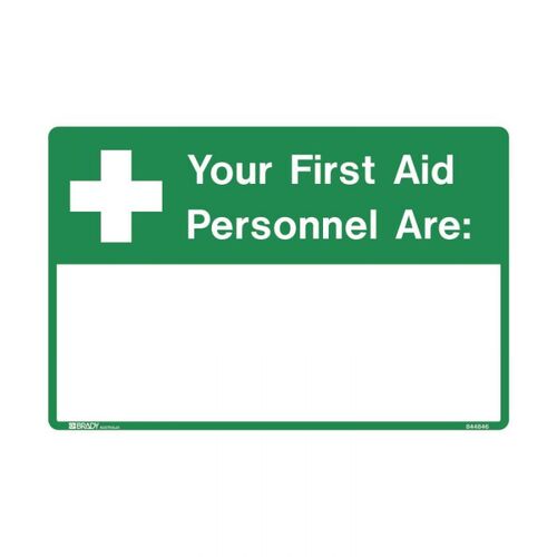 Brady Emergency Sign Your First Aid Personnel Are: 250 x 180mm Self Adhesive