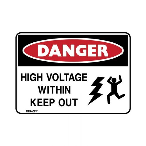 Brady Glo Danger Sign High Voltage Within Keep Out Metal