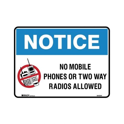 Brady Notice No Mobile Phones Or Two Way Radios Allowed 225 x 300mm Poly