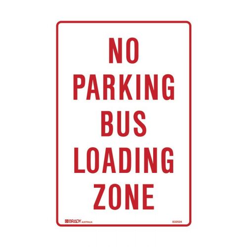 Brady Parking Sign - No Parking Bus Loading Zone 300 x 450mm C2 Ref Aluminium