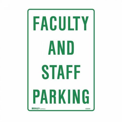 Brady Parking Sign - Faculty and Staff Parking 300 x 450mm Metal