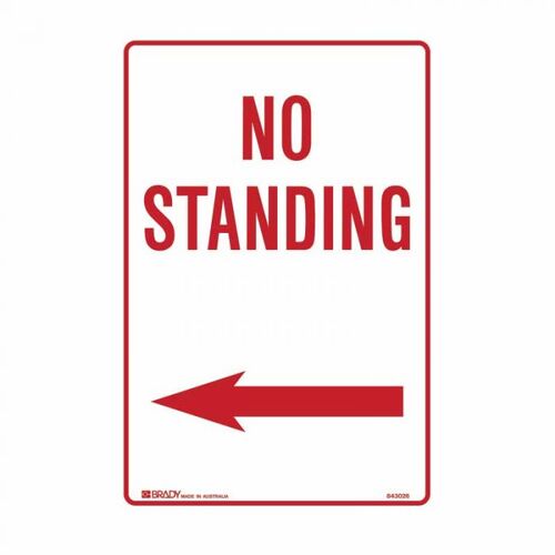 Brady No Standing Sign - No Standing Arrow Left 300 x 450mm C2 Ref Al
