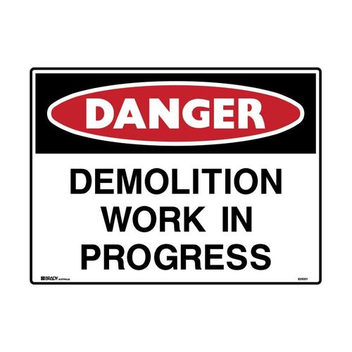 Brady Danger Sign - Demolition Work In Progress 600 x 450mm Multiflute (Flute)