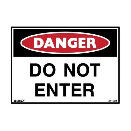 Brady Danger Sign - Do Not Enter 450 x 300mm Metal (Colorbond Steel)