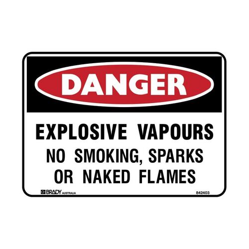 Brady Danger Sign- Explosive Vapours No Smoking, Sparks… 600 x 450mm Metal