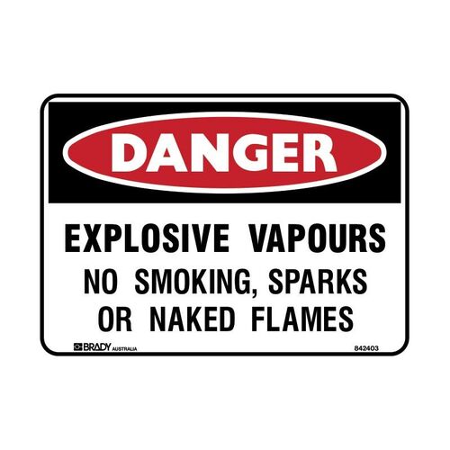Brady Danger Sign- Explosive Vapours No Smoking, Sparks… 450 x 300mm Metal