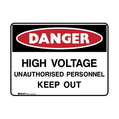 Brady Danger Sign - High Voltage Unauthorised Personnel Keep Out 450 x 300mm Metal