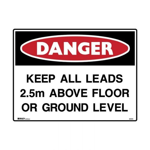 Brady Danger - Keep All Leads 2.5m Above Floor Or Ground Level 600 x 450mm Metal