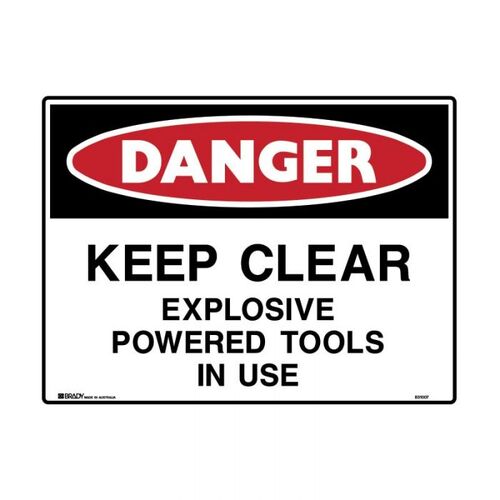Brady Danger - Keep Clear Explosive Powered Tools In Use 600 x 450mm Metal