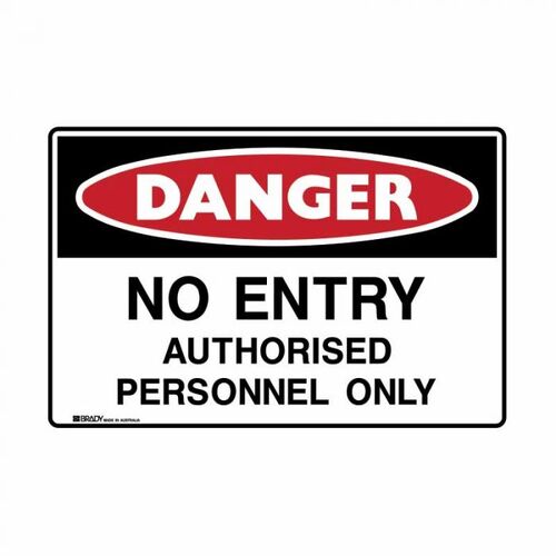 Brady Danger No Entry Authorised Personnel Only 600 x 450mm UltraTuff Metal