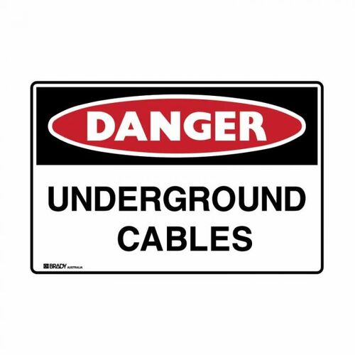 Brady Danger Underground Cables 600 x 450mm UltraTuff Metal