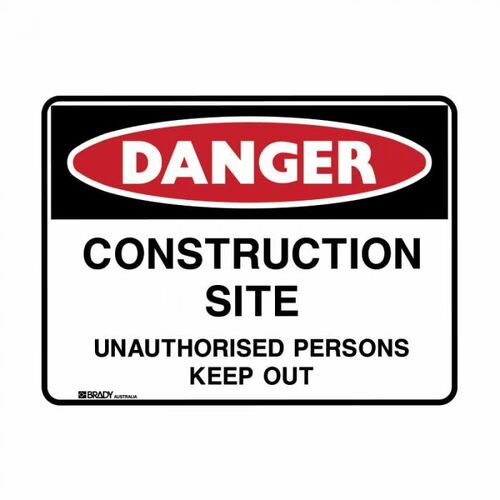 Danger Construction Site Unauthorised Persons Keep Out 600 x 450mm UltraTuff Metal