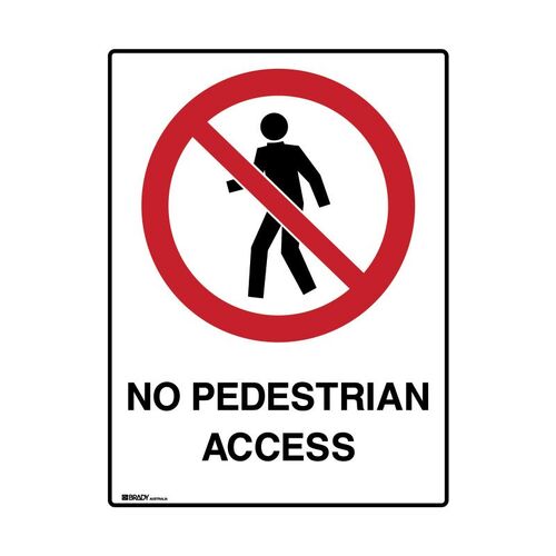 Brady No Pedestrian Access 600 x 450mm UltraTuff Metal