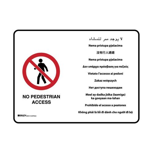 Brady Multilingual Sign - No Pedestrian Access 600 x 450mm Metal