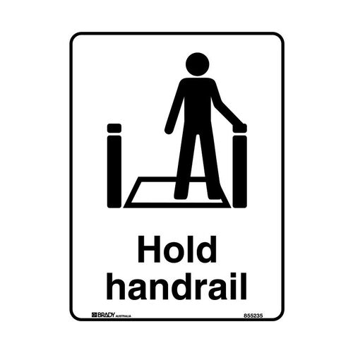 Brady Public Area Sign - Hold Handrail 300 x 450mm Metal