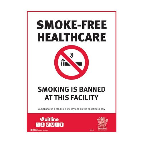 QLD - Smoke-Free Healthcare. Smoking Is Banned At This Facility 300 x 450mm Metal