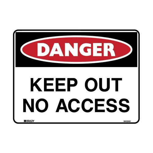 Brady Danger Sign - Keep Out No Access 600 x 450mm Multiflute (Flute)