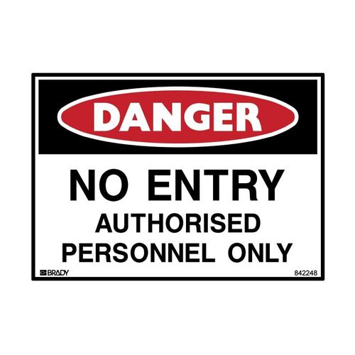Brady Danger Sign - No Entry Authorised Personnel Only 600 x 450mm Metal