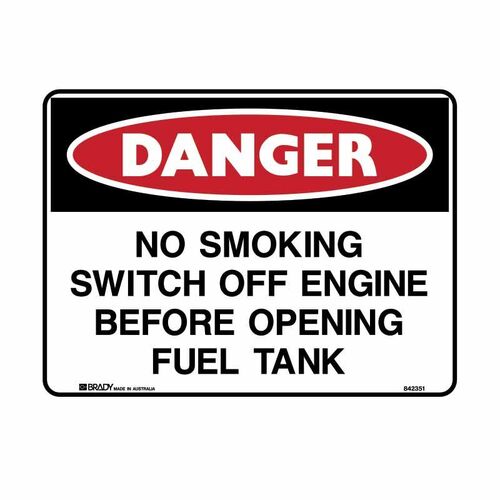 Brady Danger - No Smoking Switch Off Engine Before Opening Fuel Tank 300 x 225mm Poly