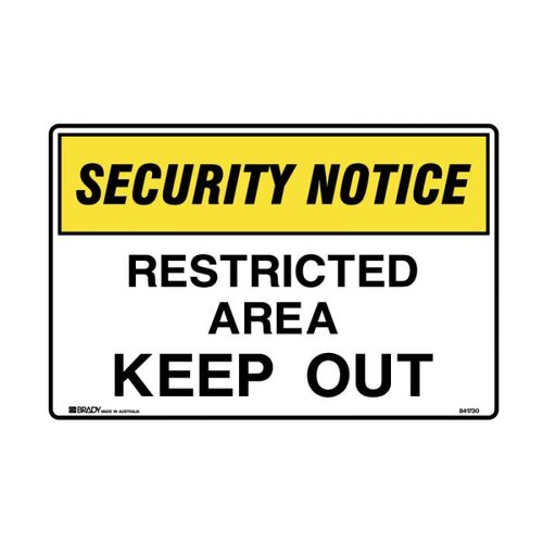 Brady Security Notice Sign - Restricted Area Keep Out 600 x 450mm Polypropylene
