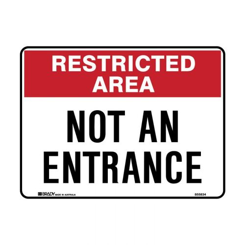 Brady Restricted Area Sign - Not An Entrance 225 x 300mm Metal