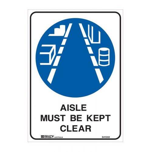 Brady Sign - Aisle Must Be Kept Clear 300 x 225mm Metal
