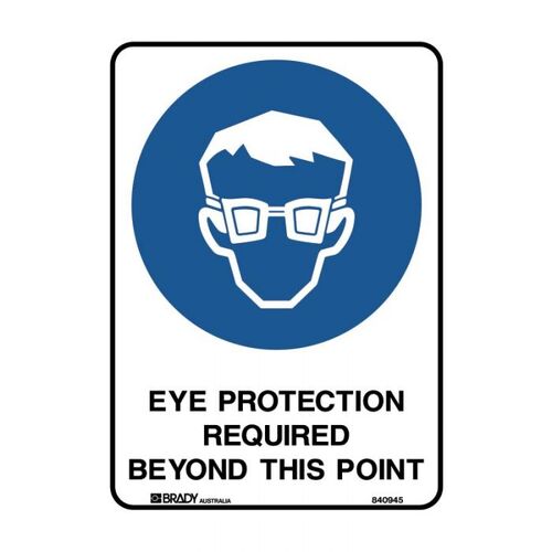 Brady Sign - Eye Protection Required Beyond This Point 300 x 225mm Poly