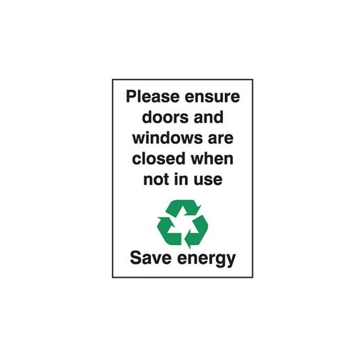 Please Ensure Doors And Windows Are Closed When Not In Use Save Energy 300 x 225mm Poly
