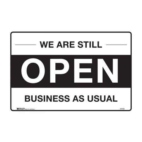 Open Sign - We Are Still Open Business As Usual 250 x 180mm Self Adhesive Vinyl