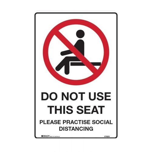 Brady Do Not Use This Seat Please Practice Social Distancing 300 x 225mm Poly
