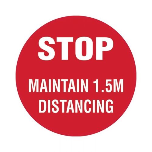 Floor Marking Sign - Stop Maintain 1.5m Distancing 300mm Self Adhesive Vinyl