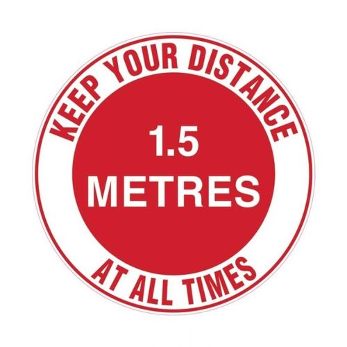Floor Marking Sign - Keep Your Distance At All Times - 1.5m 300mm Self Adhesive Vinyl