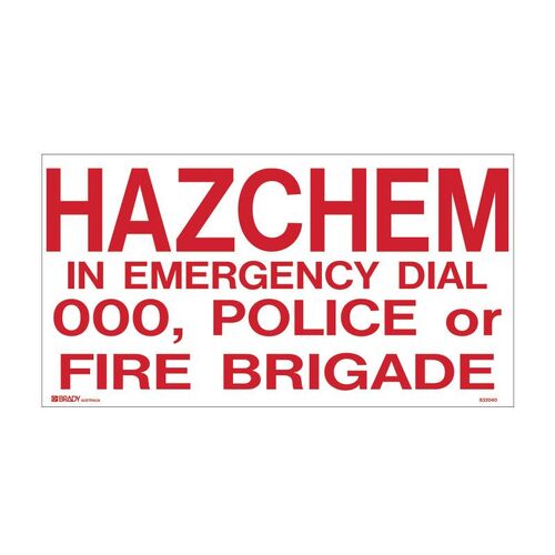 Brady Sign - Hazchem In Emergency Dial 000, Police or Fire Brigade 300 x 600mm Metal
