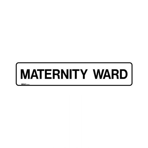 Brady Hospital/Nursing Home Sign - Maternity Ward 125 x 600mm Metal