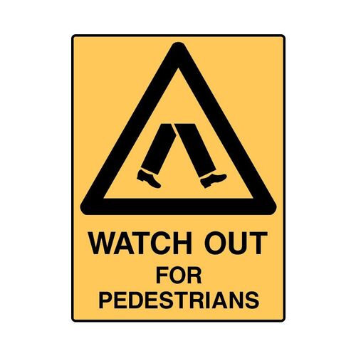 Brady Mining Site Sign - Watch Out For Pedestrians 900 x 600mm C2 REF(M)
