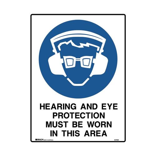 Brady Mining Site Sign - Hearing And Eye Protection Must Be Worn In This Area 600 x 450mm C2 REF(M)