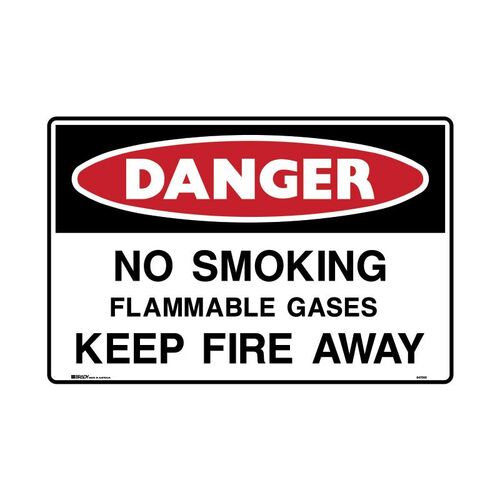 Brady Sign - Danger No Smoking Flammable Gases Keep Fire Away 600 x 900mm C1 REF(M)