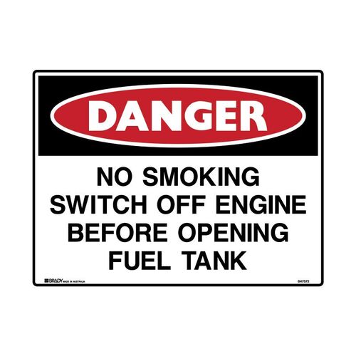 Brady Sign - Danger No Smoking Switch Off Engine Before Opening Fuel Tank 600 x 900mm C1 REF(M)