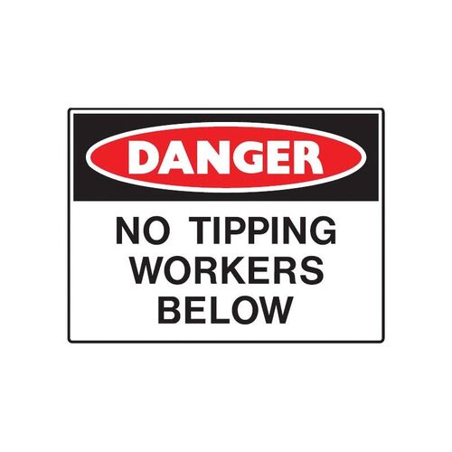 Brady Sign - Danger No Tipping Workers Below 600 x 900mm C1 REF(M)