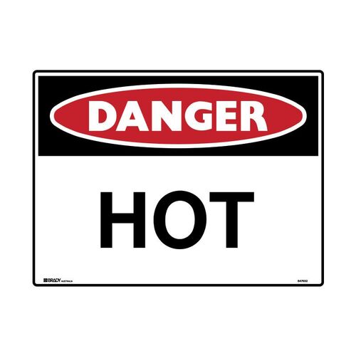 Brady Sign - Danger Hot 450 x 600mm C1 REF(M)