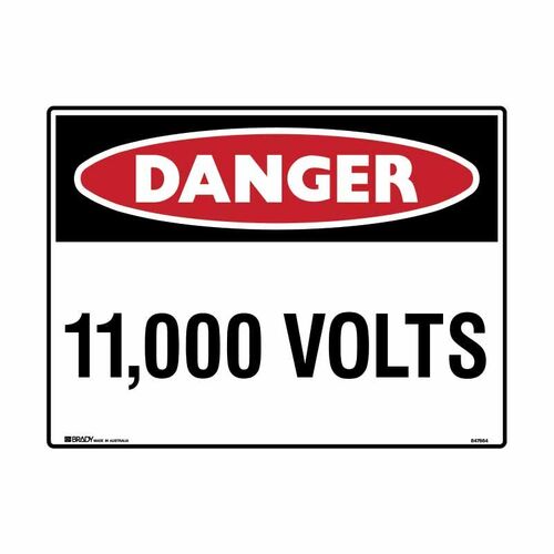 Brady Sign - Danger 11,000 Volts 450 x 600mm C1 REF(P)