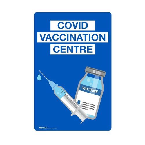 Brady Covid Vaccine Sign - Covid Vaccination Centre 250 x 180mm Self Adhesive Vinyl