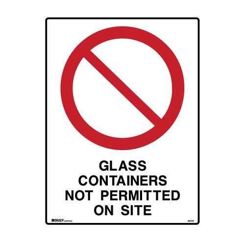 Brady Sign - Glass Containers Not Permitted On Site 450 x 600mm Metal