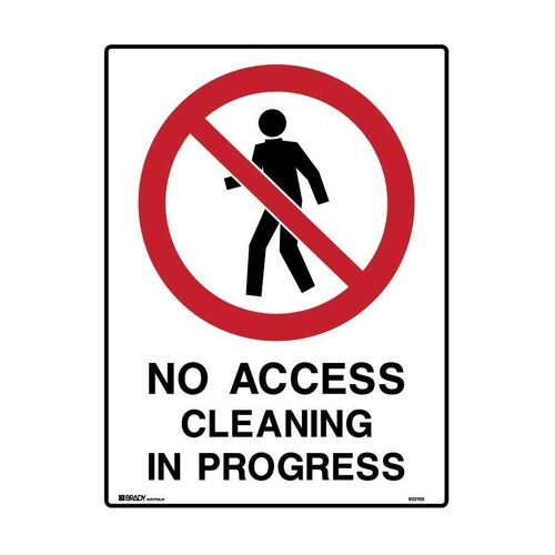 Brady Sign - No Access Cleaning In Progress 250 x 180mm Self Adhesive Vinyl